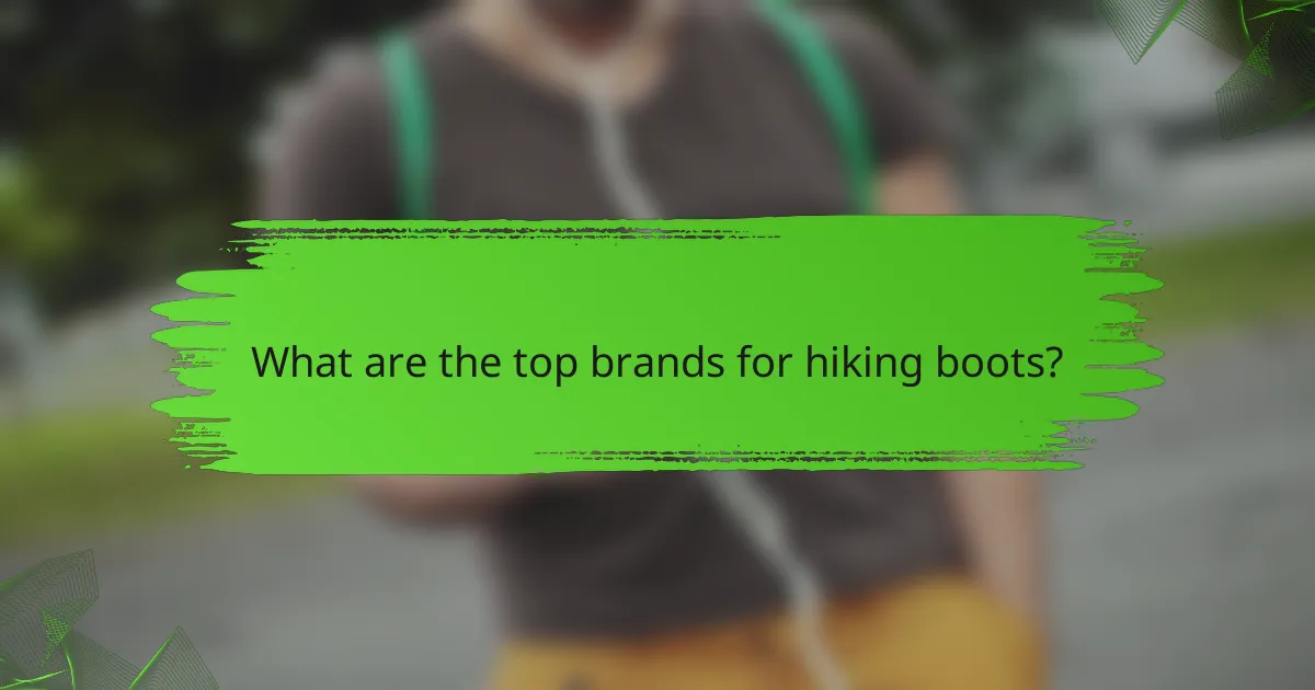 What are the top brands for hiking boots?